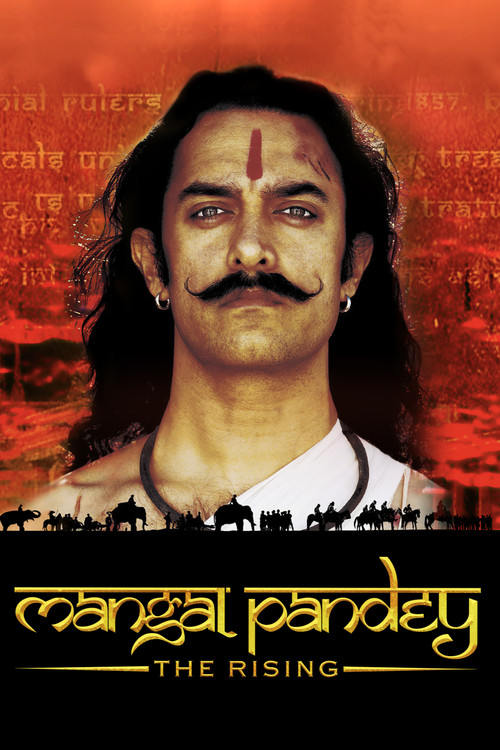 Mangal Pandey – The Rising